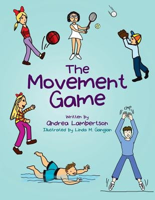 The Movement Game by Lambertson, Andrea