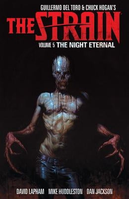 The Strain Volume 5: The Night Eternal by del Toro, Guillermo
