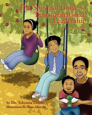 The Spiritual Guide to Transformational Leadership: (6th through 12th Grades) by Albrecht, Hana