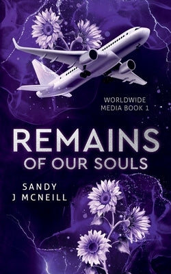 Remains Of Our Souls by McNeill, Sandy J.