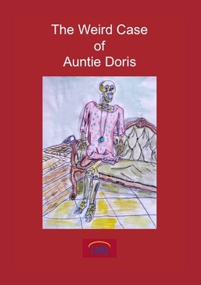 The Weird Case of Auntie Doris by Livorno, Della