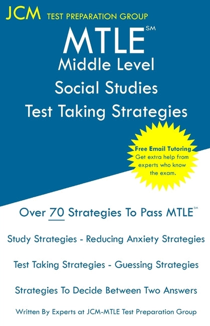MTLE Middle Level Social Studies - Test Taking Strategies by Test Preparation Group, Jcm-Mtle