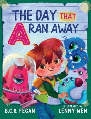 The Day That A Ran Away by Fegan, B. C. R.