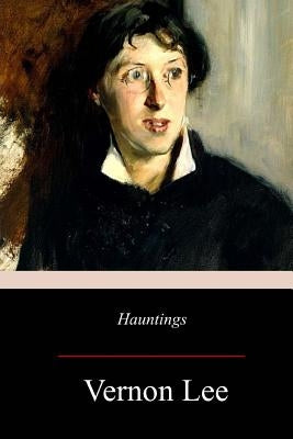 Hauntings by Lee, Vernon