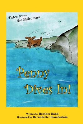 Penny Dives in by Rand, Heather Susan