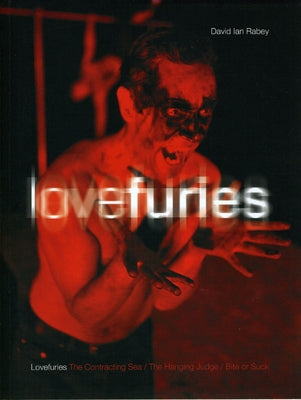 Lovefuries: The Contracting Sea; The Hanging Judge; Bite or Suck by Ian Rabey, David