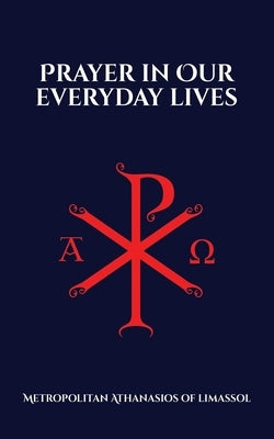 Prayer in Our Everyday Lives by Christina, Nun