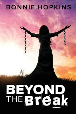 Beyond The Break by Hopkins, Bonnie