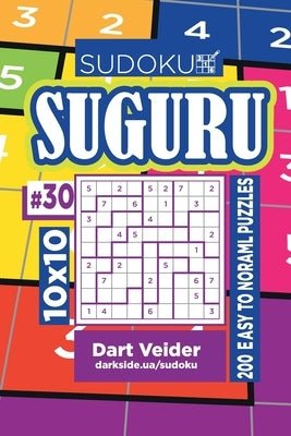Sudoku Suguru - 200 Easy to Normal Puzzles 10x10 (Volume 30) by Veider, Dart