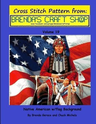 Native American w/flag Background: Cross Stitch Pattern from Brenda's Craft Shop by Michels, Chuck