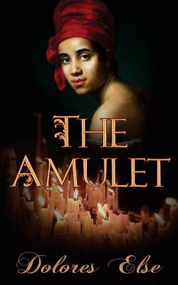 The Amulet by Else, Dolores