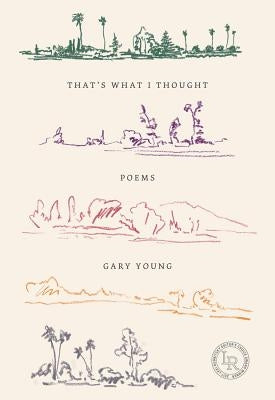 That's What I Thought: Poems by Young, Gary