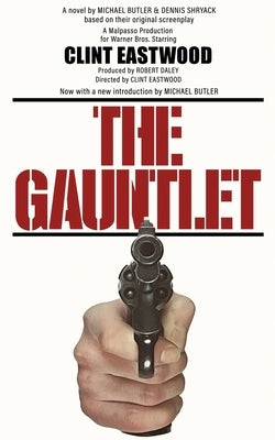 The Gauntlet: The Novelization by Butler, Michael