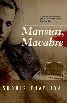 Mansuri, Macabre by Thapliyal, Sudhir