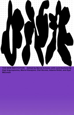 DNA #25: The New Institution by Scherer, Bernd