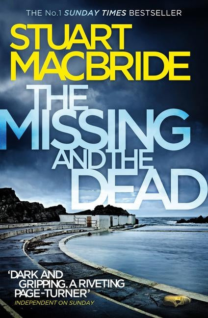 The Missing and the Dead by MacBride, Stuart