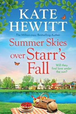 Summer Skies Over Starr's Fall by Hewitt, Kate