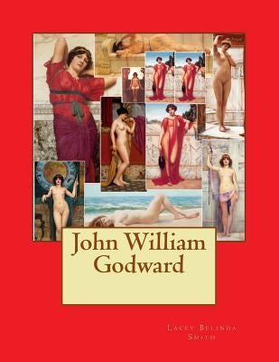 John William Godward by Smith, Lacey Belinda