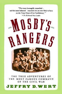 Mosby's Rangers by Wert, Jeffry D.