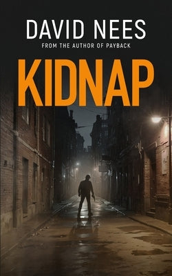 Kidnap: Book 10 in the Dan Stone Assassin series by Nees, David