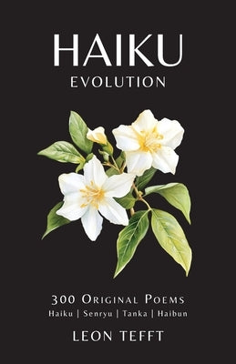 Haiku Evolution by Tefft, Leon