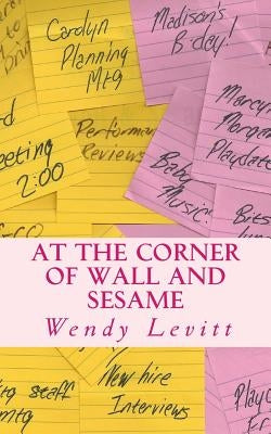 At the Corner of Wall and Sesame by Levitt, Wendy
