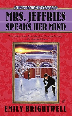 Mrs. Jeffries Speaks Her Mind by Brightwell, Emily