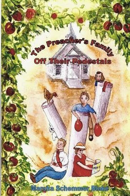 The Preacher's Family Off Their Pedistals by Schemmer Blake, Marsha