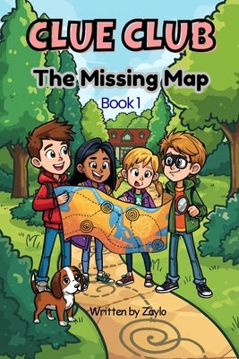 Clue Club: The Missing Map by Zaylo