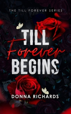 Till Forever begins by Richards, Donna