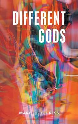 Different Gods by Ress, Mary Judith