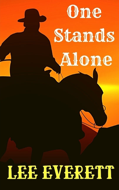 One Stands Alone by Everett, Lee