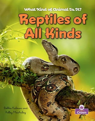 Reptiles of All Kinds by Lundblad, Kristina