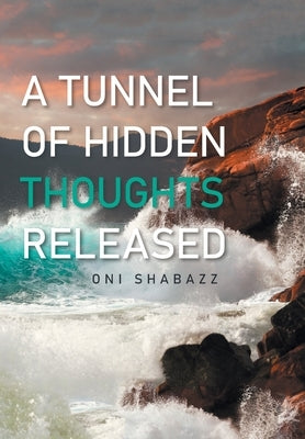 A Tunnel of Hidden Thoughts Released by Shabazz, Oni