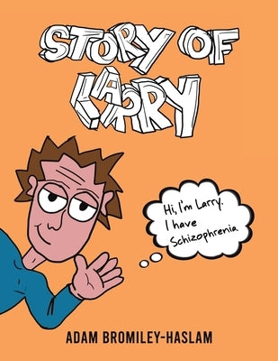 Story of Larry by Bromiley-Haslam, Adam