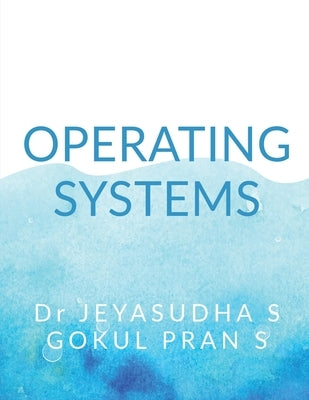 Operating Systems by S, Jeyasudha