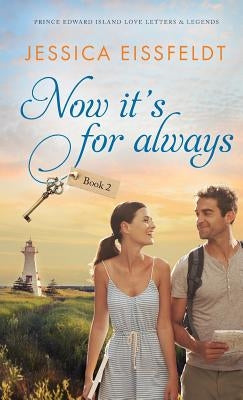 Now It's For Always by Eissfeldt, Jessica