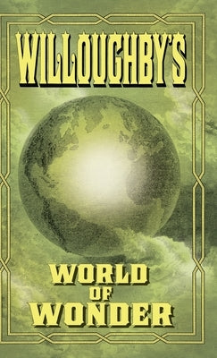 Willoughby's World of Wonder by Barnwell, Stephen