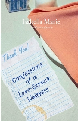 Confessions of a Love-Struck Waitress by Escalona, Isabella Marie