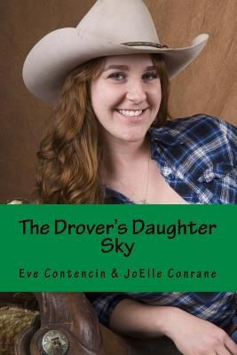 The Drover's Daughter: The Drover' Daughter Series by Contencin 1., Eve Elizabeth