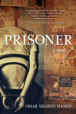 The Prisoner by Hamid, Omar Shahid