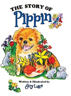 The Story of Pippin by Luke, Joy