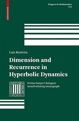 Dimension and Recurrence in Hyperbolic Dynamics by Barreira, Luis