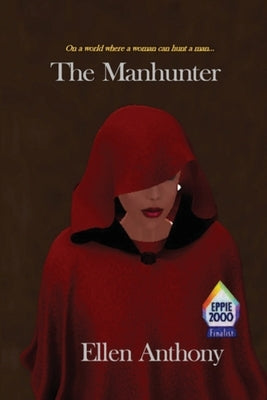 The Manhunter: A Syran Novel by Anthony, Ellen