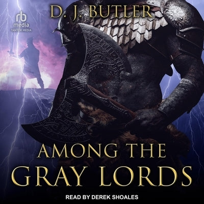 Among the Gray Lords by Butler, D. J.