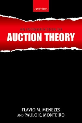 An Introduction to Auction Theory by Menezes, Flavio M.