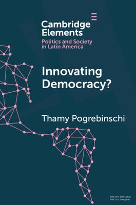 Innovating Democracy? by Pogrebinschi, Thamy