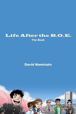 Life After the B.O.E. the Book by Namisato, David