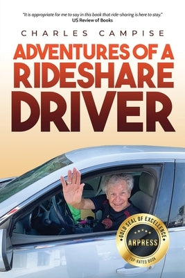 Adventures of a Rideshare Driver by Campise, Charles