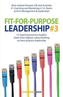 Fit For Purpose Leadership 3 by Priestley, Andrew